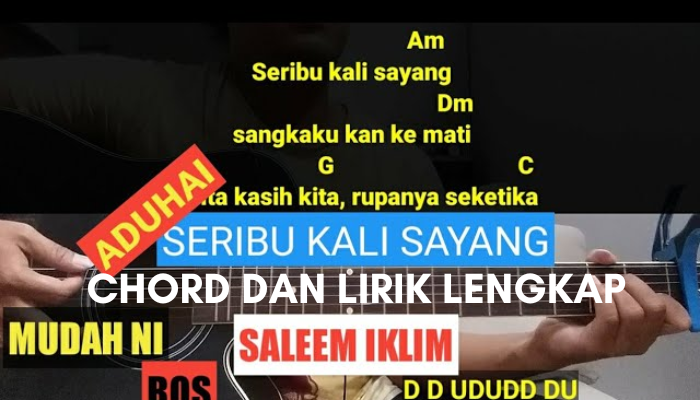 Chord Dan Lirik Lagu Seribu Kali Sayang - Iklim