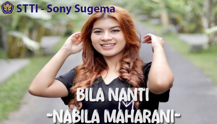 Lirik Lagu Bila Nanti Nabila Maharani