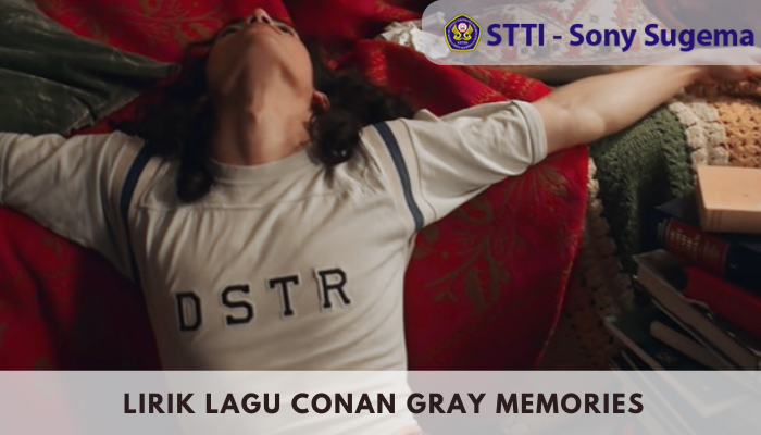 Lirik Lagu Conan Gray Memories yang Hitz ditahun 2022