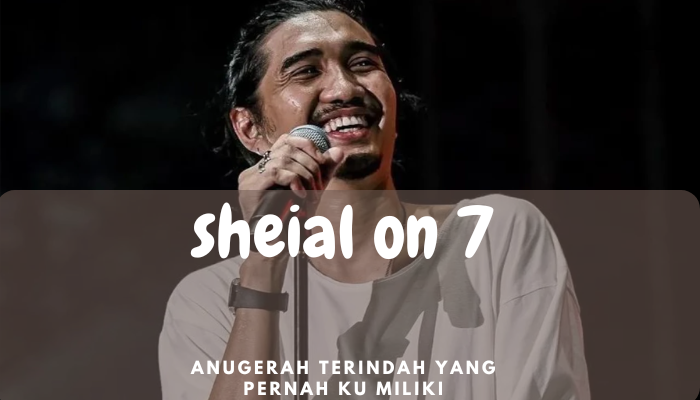 Lirik Lagu Sheila On 7 Anugerah Terindah Yang Pernah Kumiliki