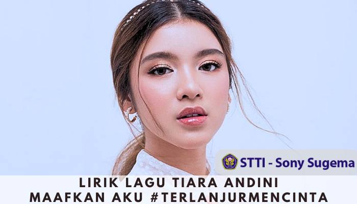 lirik-lagu-tiara-andini-maafkan-aku-terlanjurmencinta.png