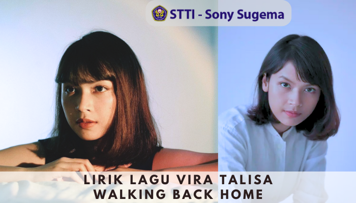 Lirik Lagu Vira Talisa Walking Back Home Dipopulerkan pada Tahun 2016