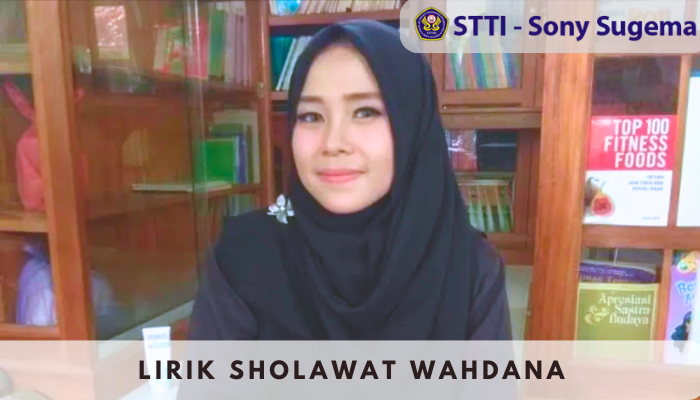 Lirik Sholawat Wahdana yang dipopulerkan Wafiq Azizah Tahun 2000an