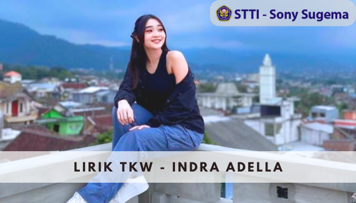 Lirik TKW dari Pendatang Baru Dunia Musik Dangdut Indra Adella