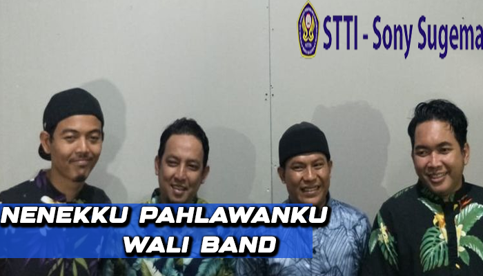 Lirik Lagu Nenekku Pahlawanku Wali Band Lengkap