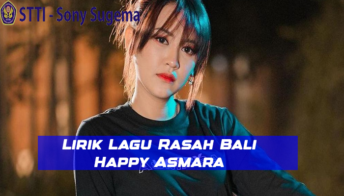 Lirik Rasah Bali Happy Asmara