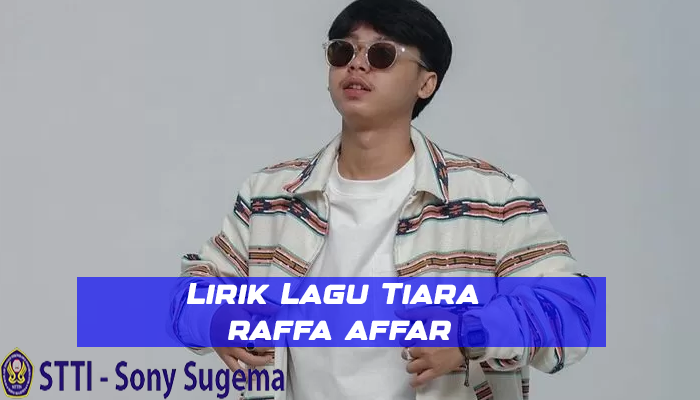 Lirik Lagu Tiara Rafa Affar 