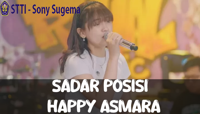 Sadar Posisi Lirik Happy Asmara